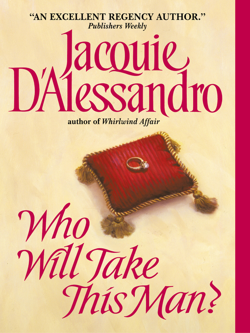 Title details for Who Will Take This Man? by Jacquie D'Alessandro - Available